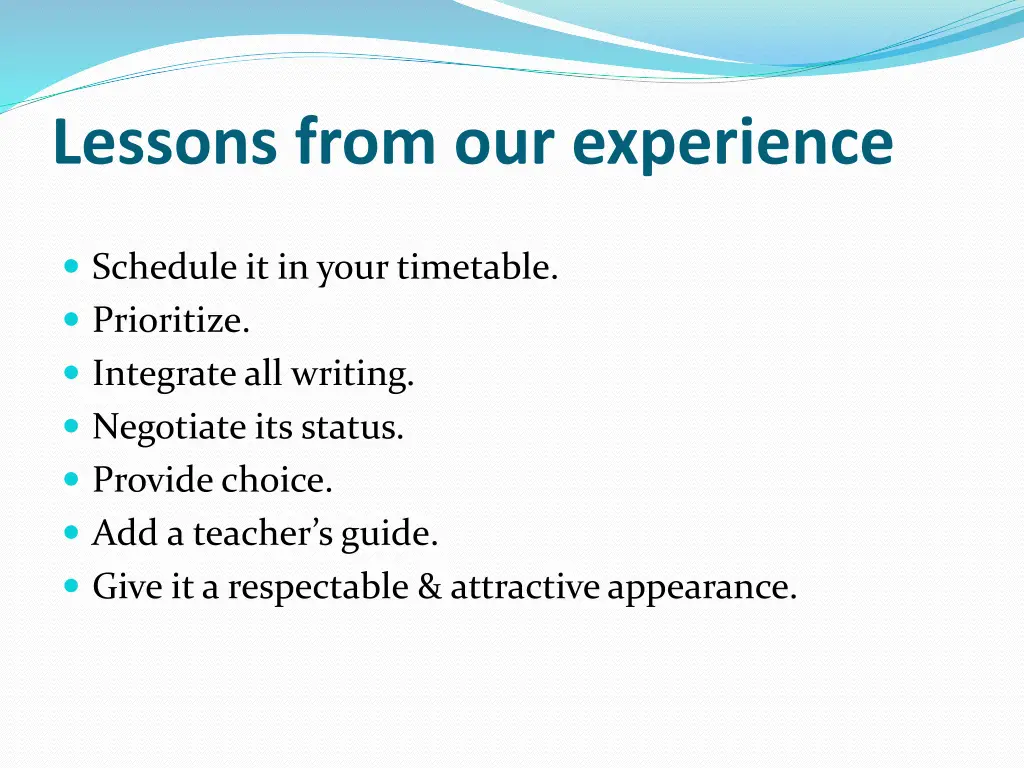 lessons from our experience