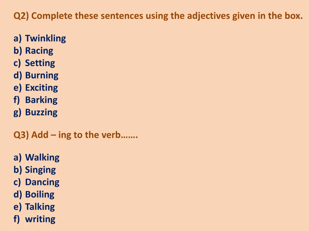q2 complete these sentences using the adjectives