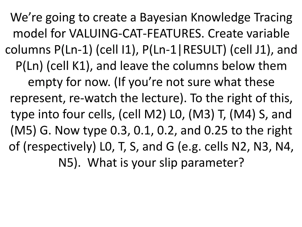 we re going to create a bayesian knowledge