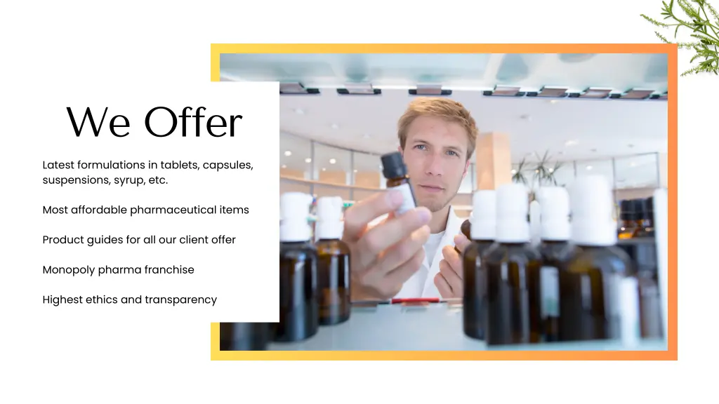 we offer