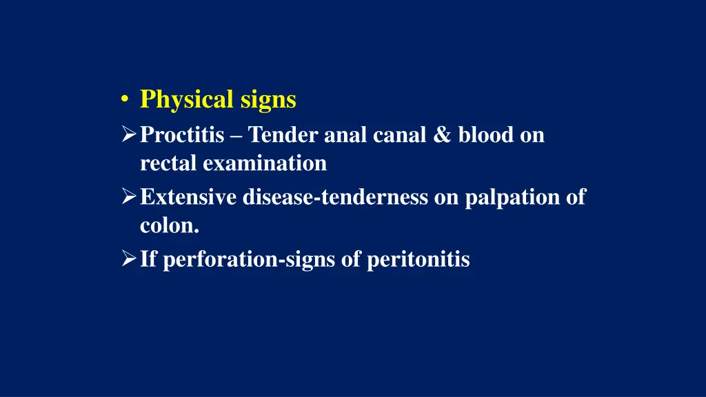 physical signs proctitis tender anal canal blood