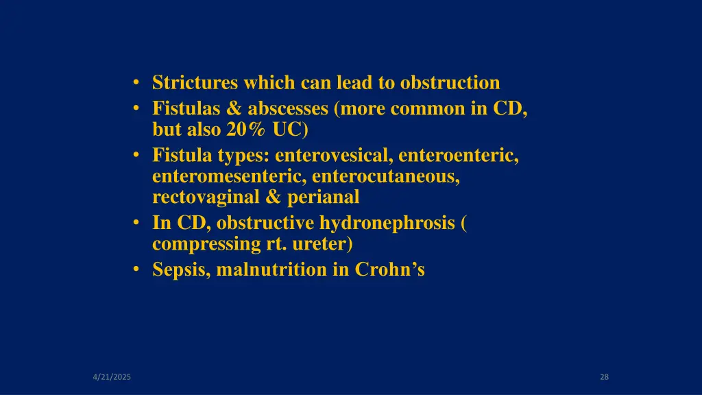 strictures which can lead to obstruction fistulas