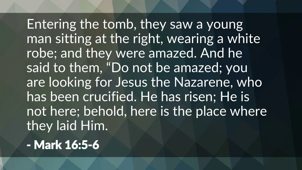 entering the tomb they saw a young man sitting
