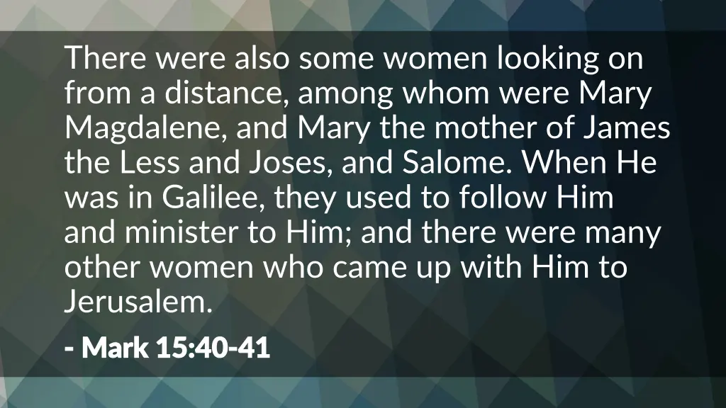there were also some women looking on from