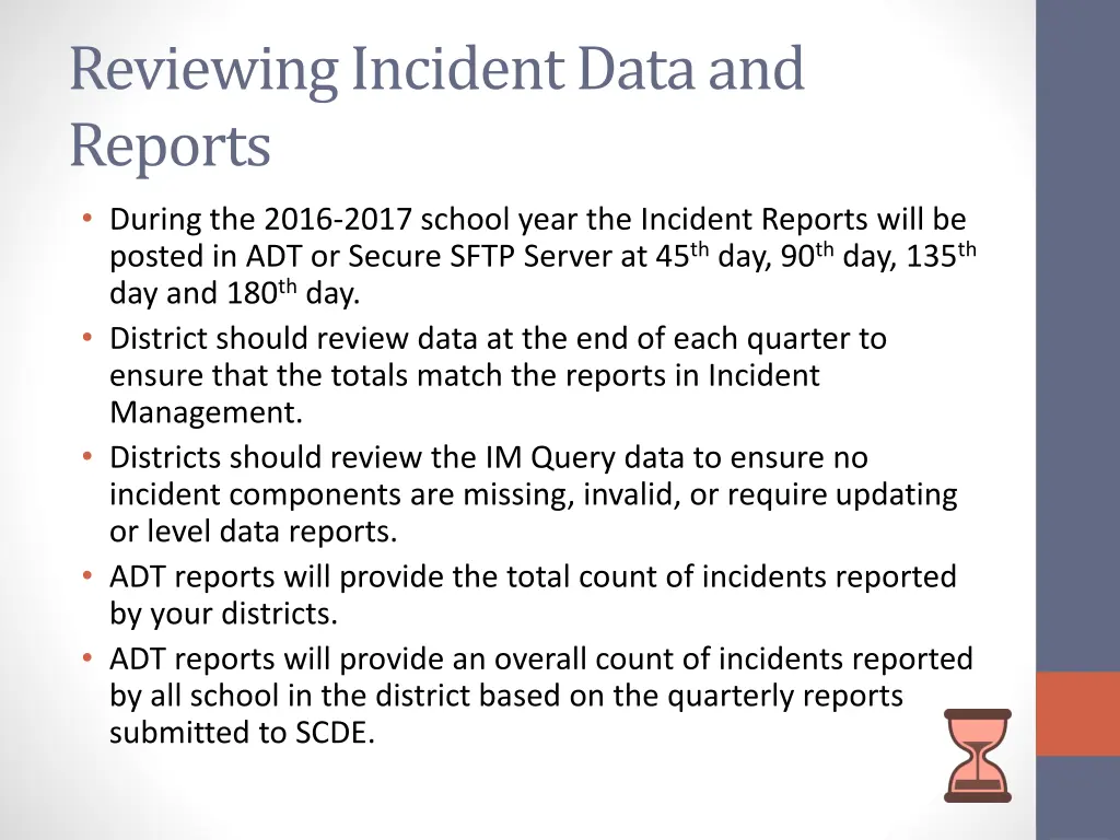 reviewing incident data and reports