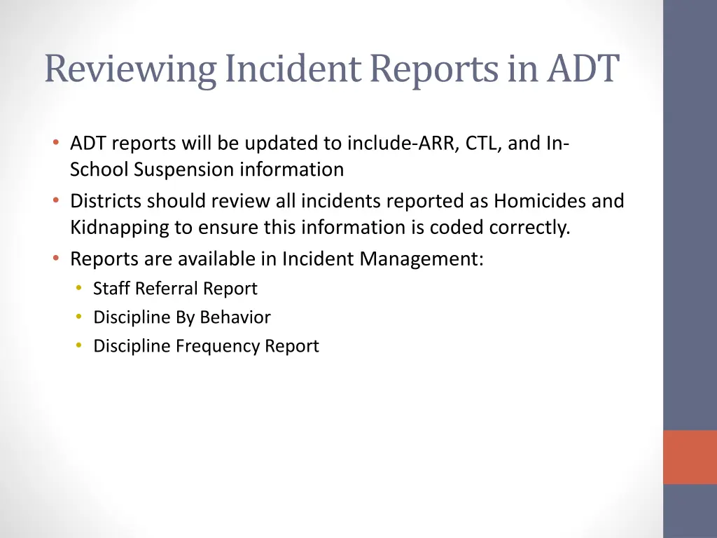 reviewing incident reports in adt