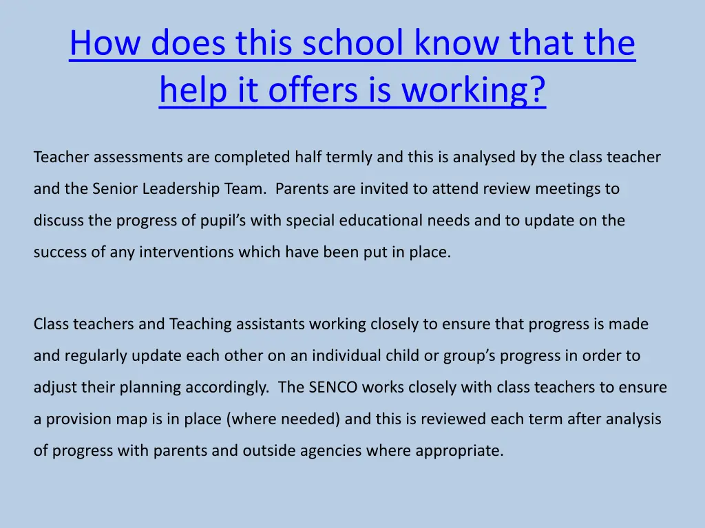 how does this school know that the help it offers