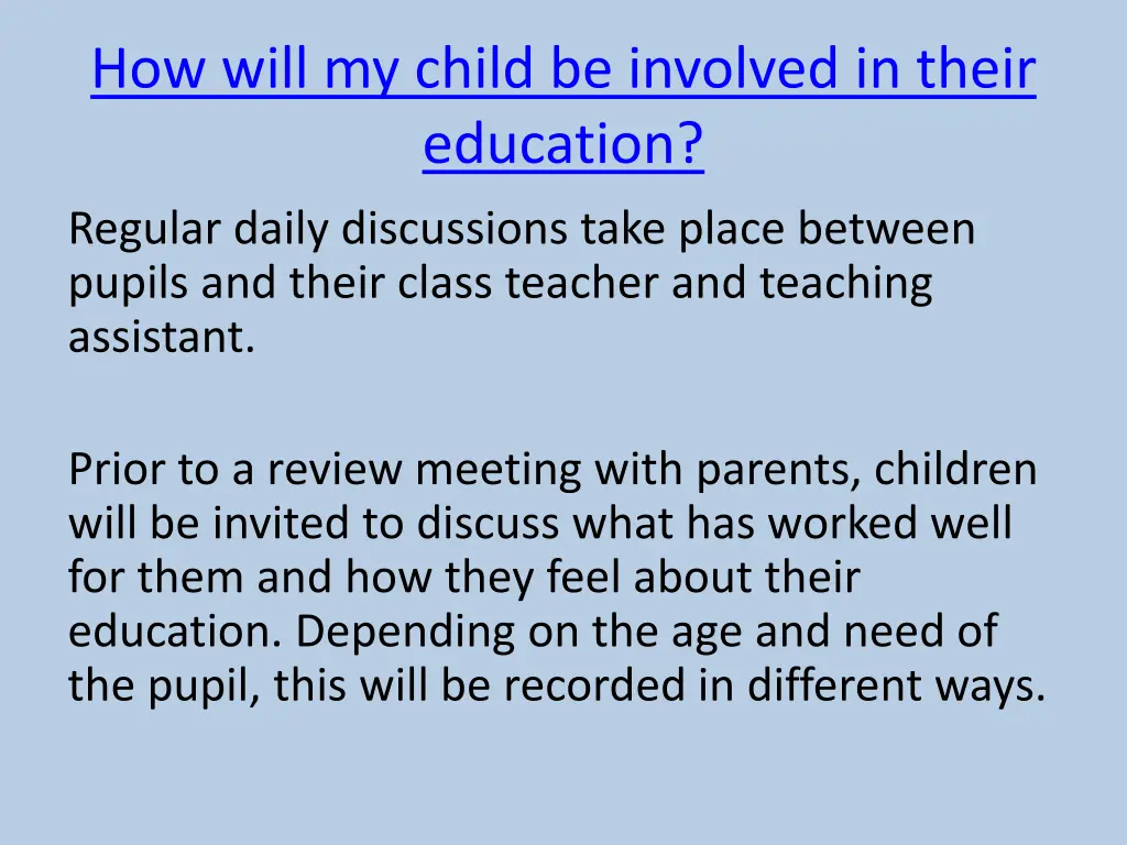how will my child be involved in their education