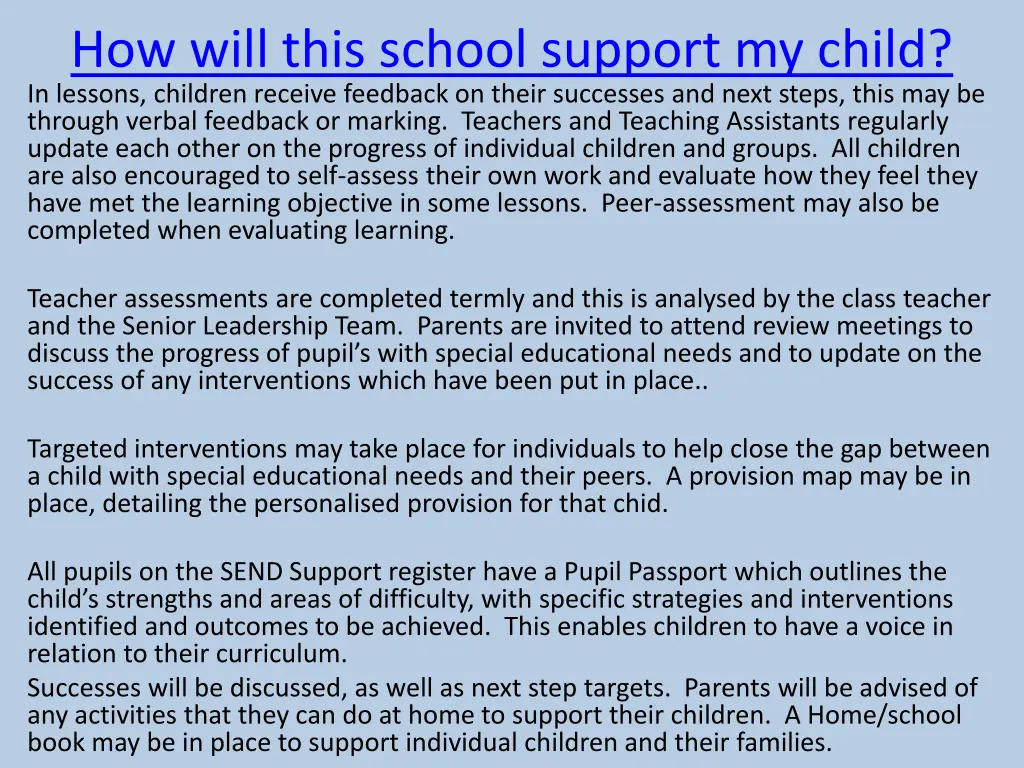 how will this school support my child in lessons