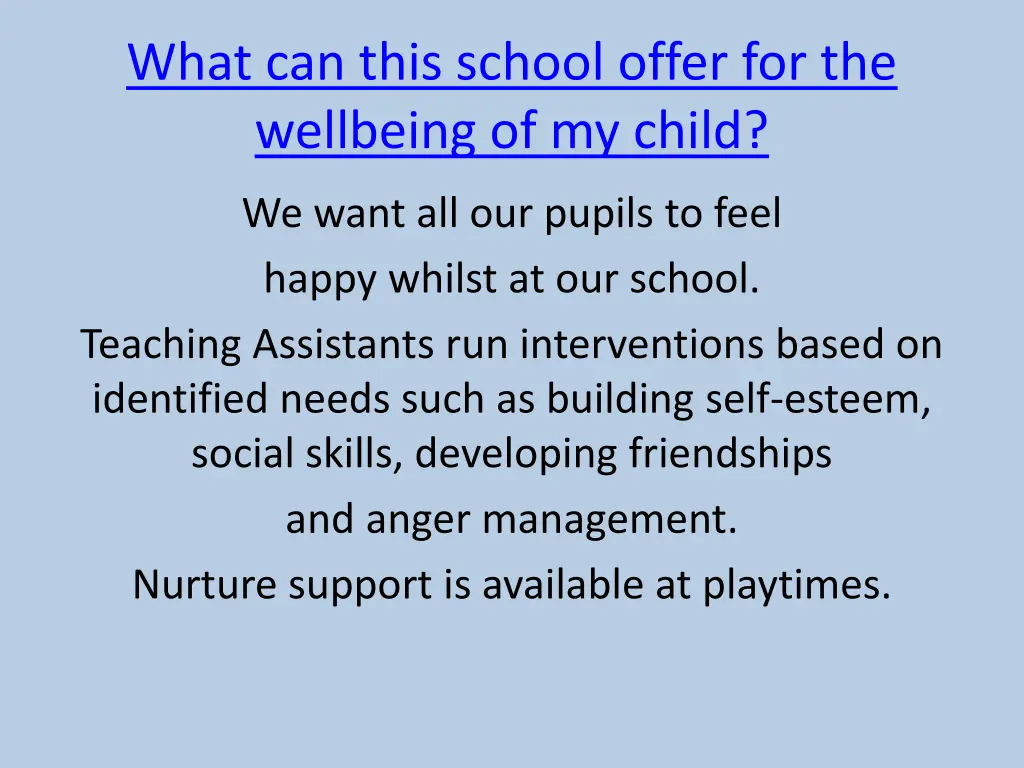 what can this school offer for the wellbeing