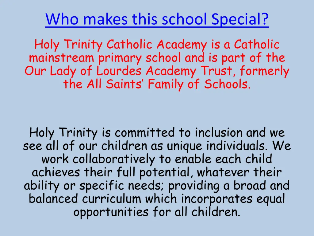 who makes this school special holy trinity