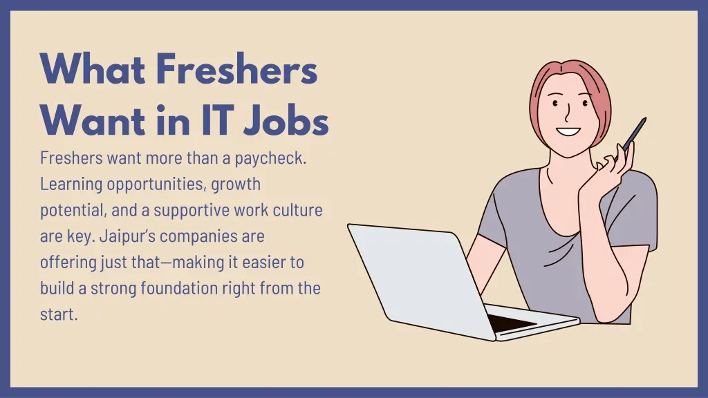what freshers want in it jobs freshers want more