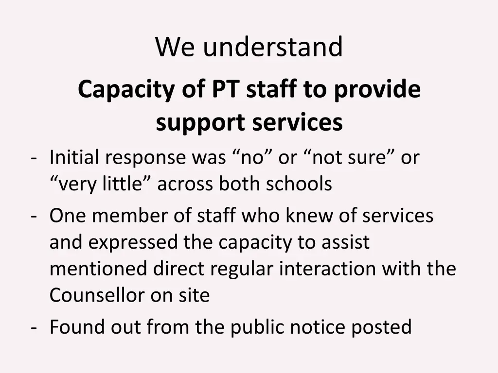 we understand capacity of pt staff to provide
