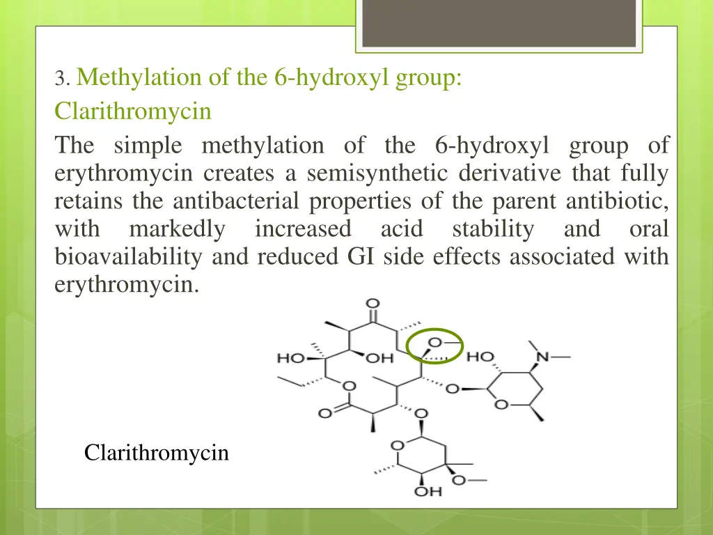 3 methylation of the 6 hydroxyl group