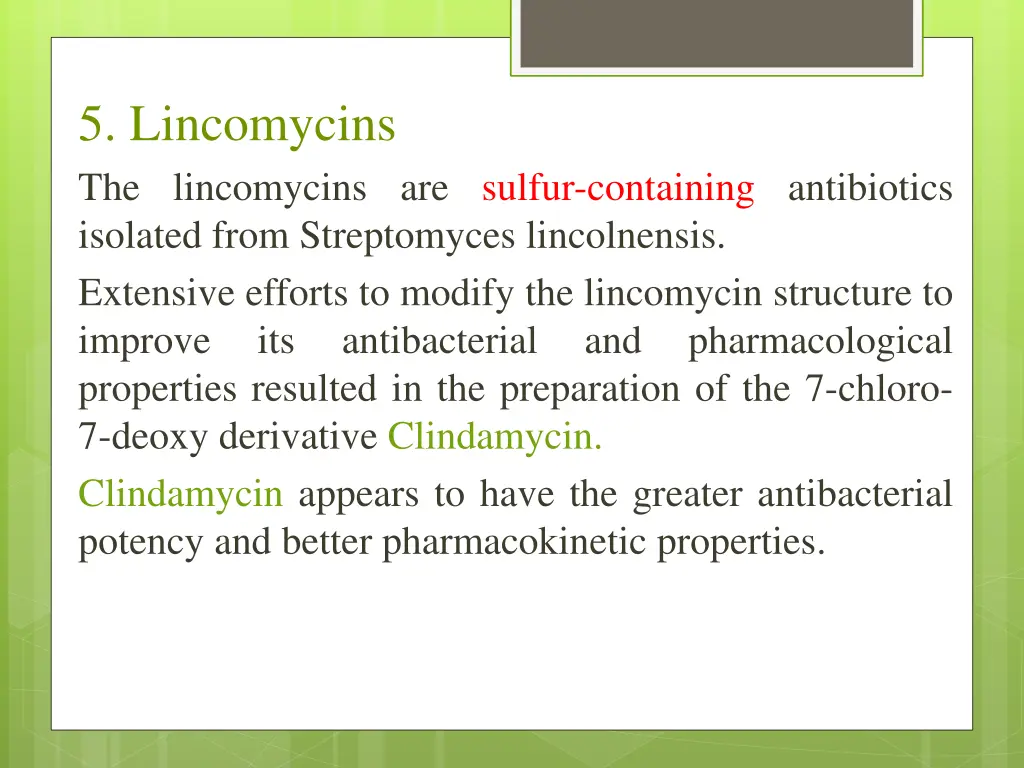 5 lincomycins the lincomycins are sulfur