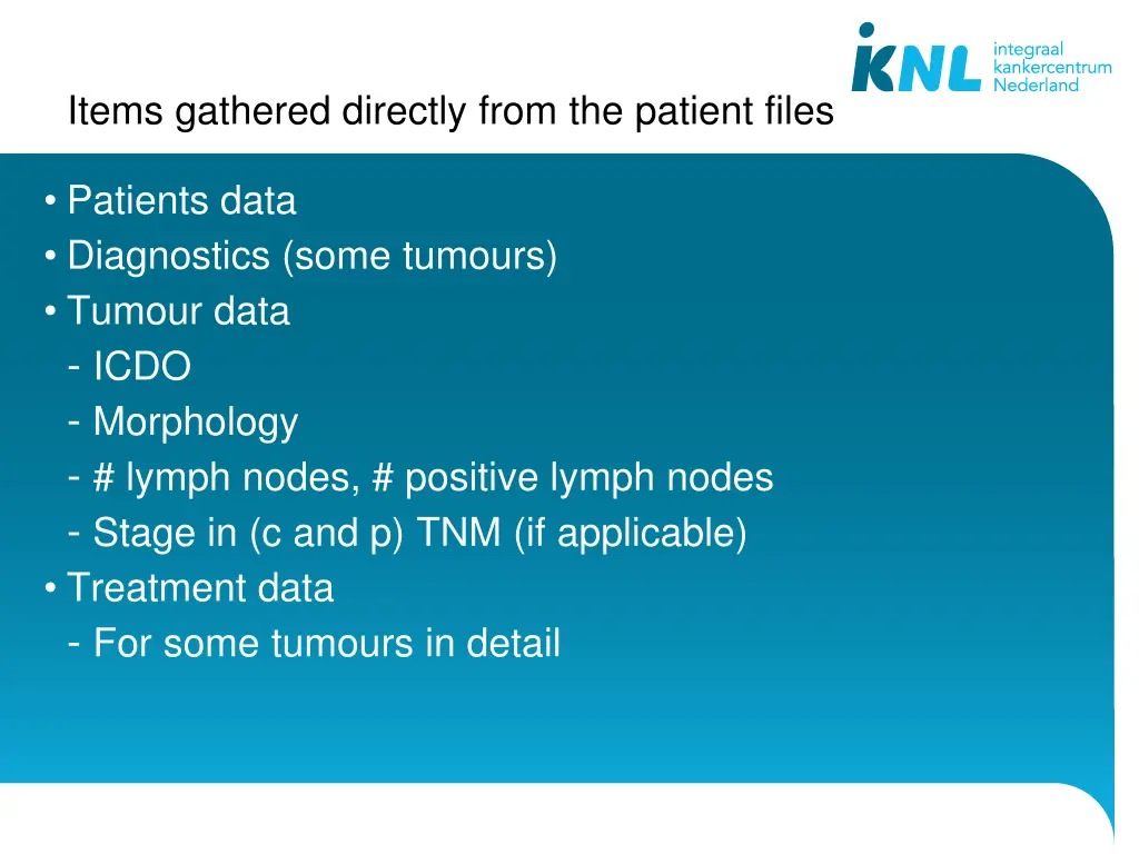 items gathered directly from the patient files