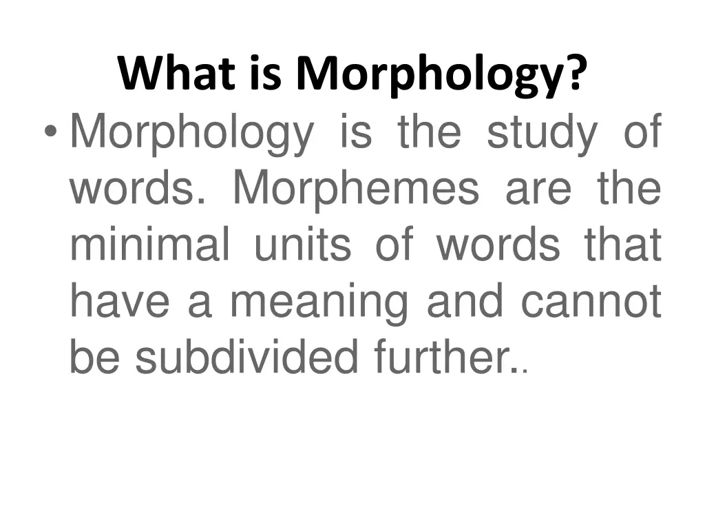 what is morphology morphology is the study