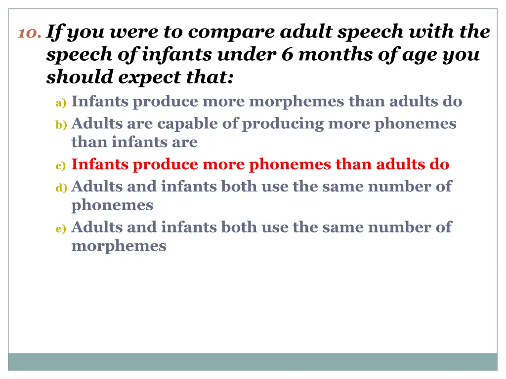 10 if you were to compare adult speech with 1