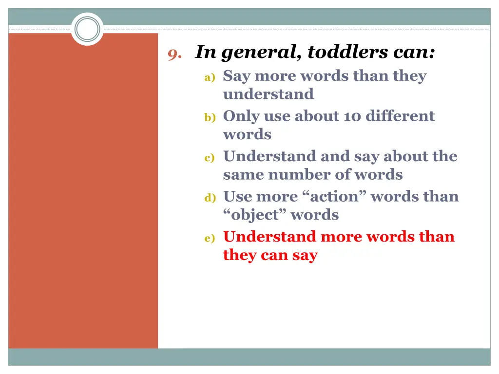 9 in general toddlers can a say more words than 1