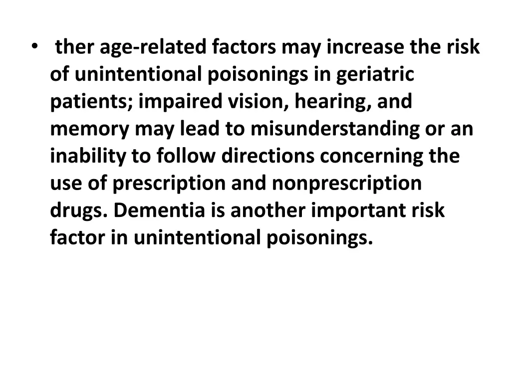 ther age related factors may increase the risk