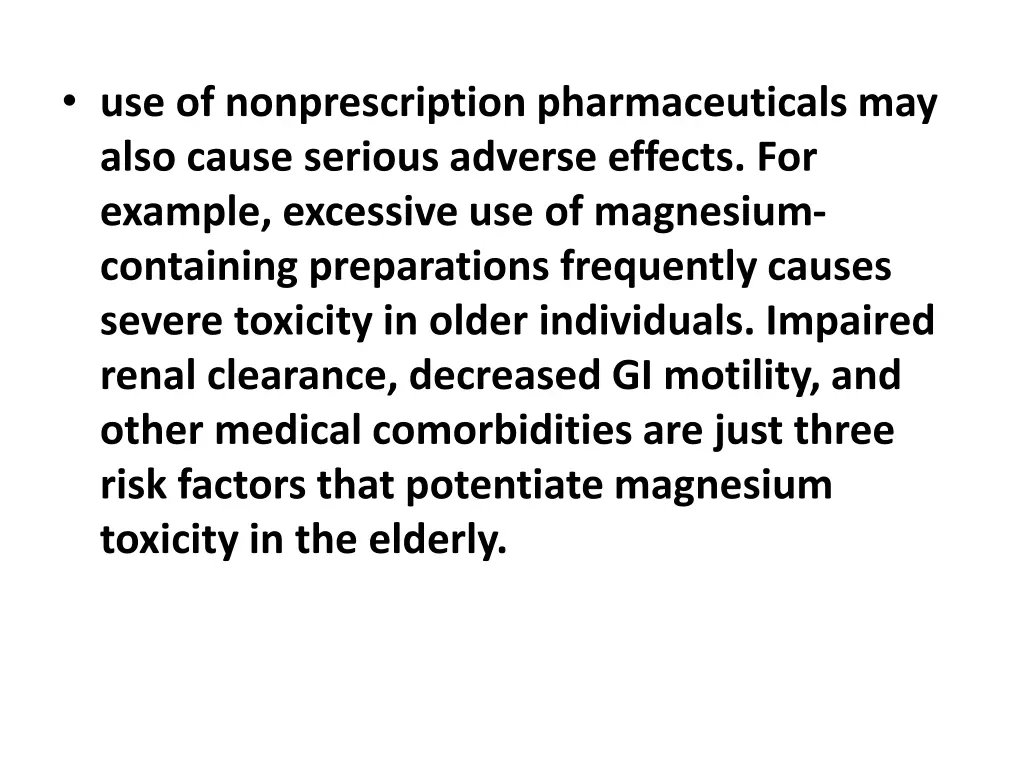 use of nonprescription pharmaceuticals may also