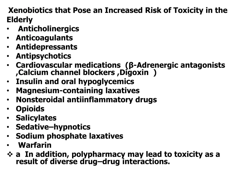 xenobiotics that pose an increased risk