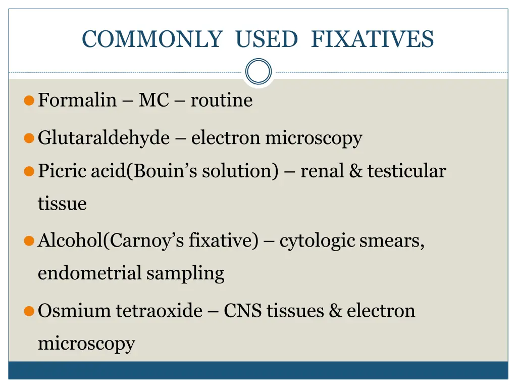 commonly used fixatives