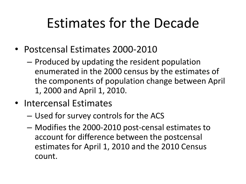 estimates for the decade