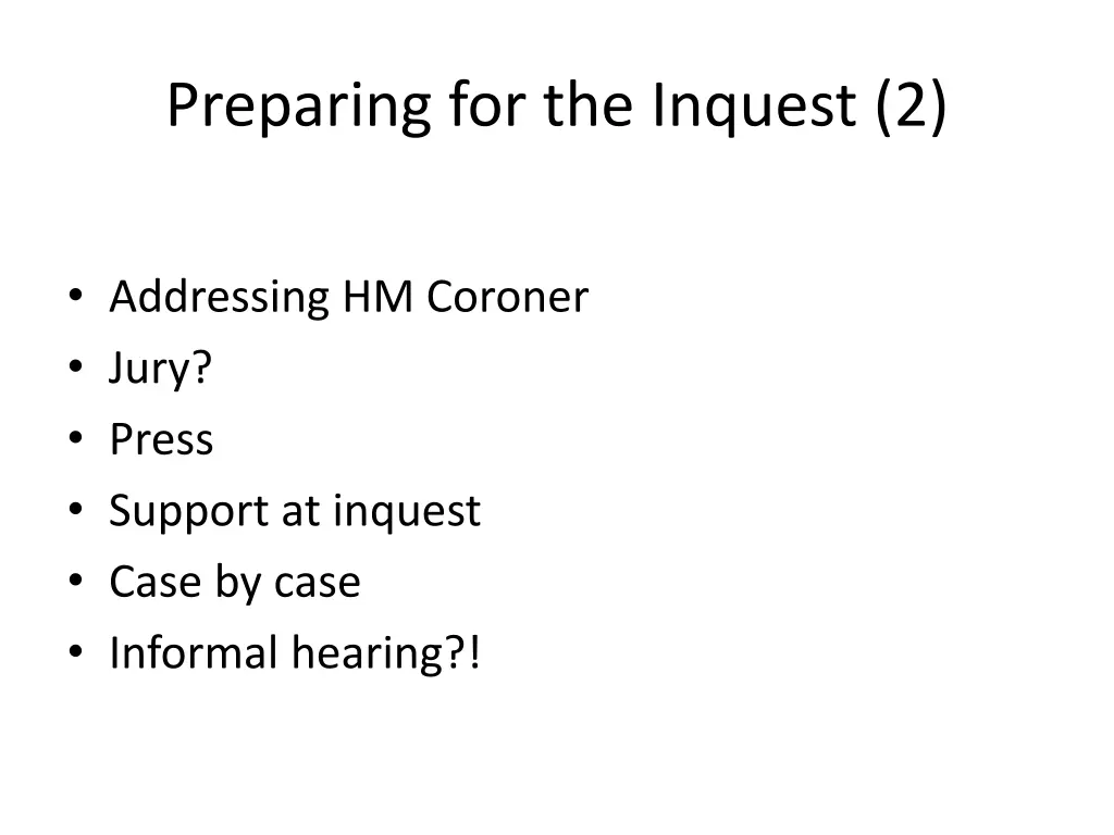 preparing for the inquest 2