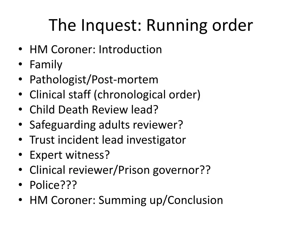 the inquest running order