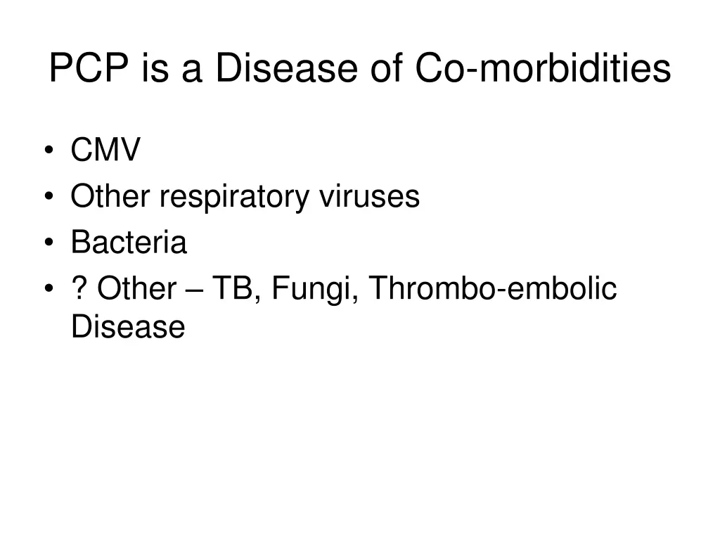 pcp is a disease of co morbidities