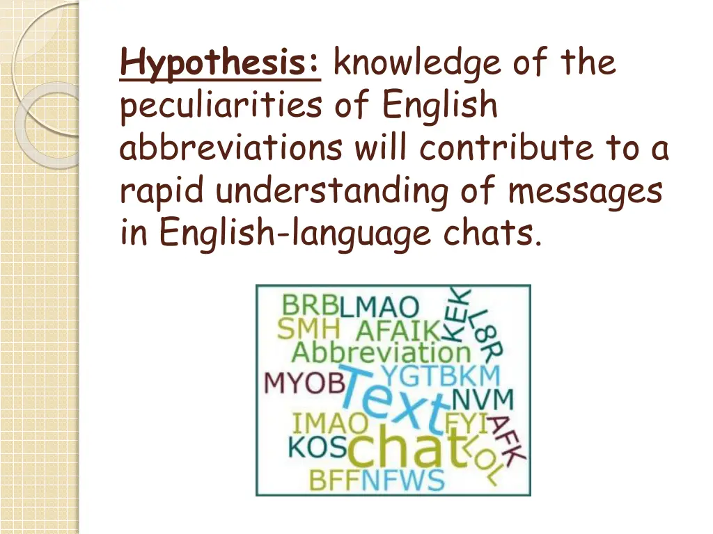 hypothesis knowledge of the peculiarities