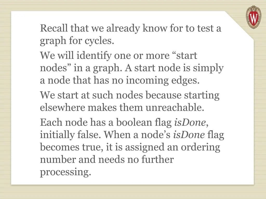 recall that we already know for to test a graph