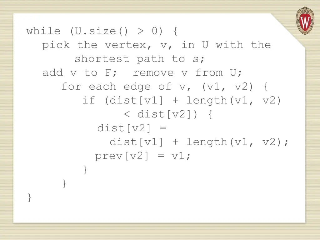 while u size 0 pick the vertex v in u with