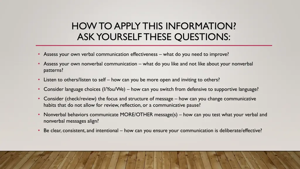 how to apply this information ask yourself these