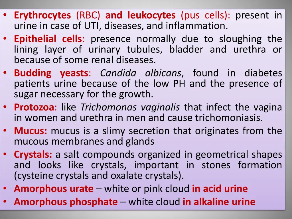 erythrocytes rbc and leukocytes pus cells present