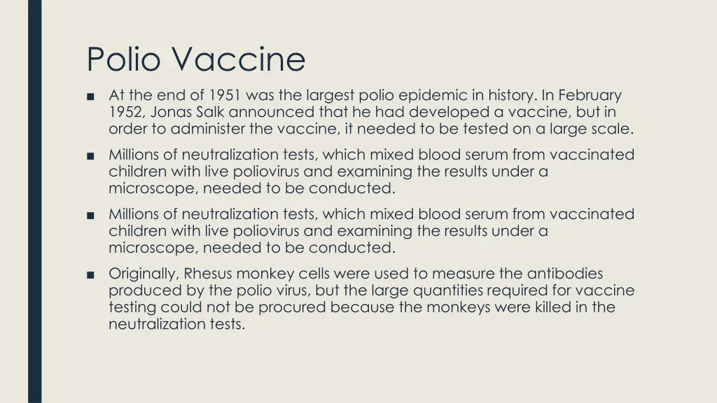 polio vaccine at the end of 1951 was the largest