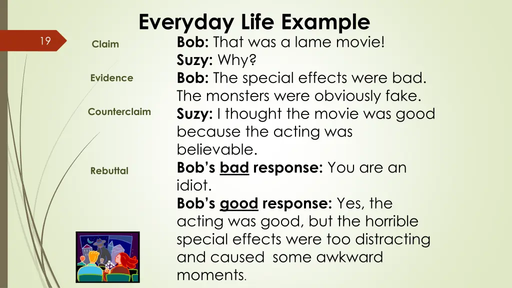 everyday life example bob that was a lame movie