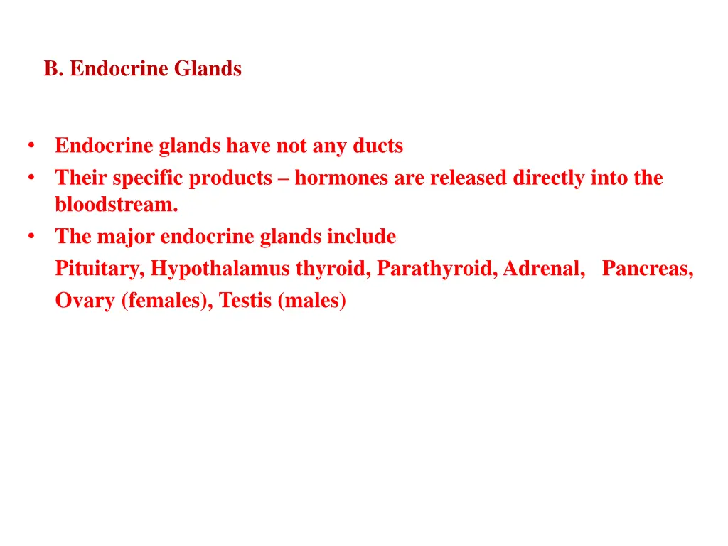 b endocrine glands