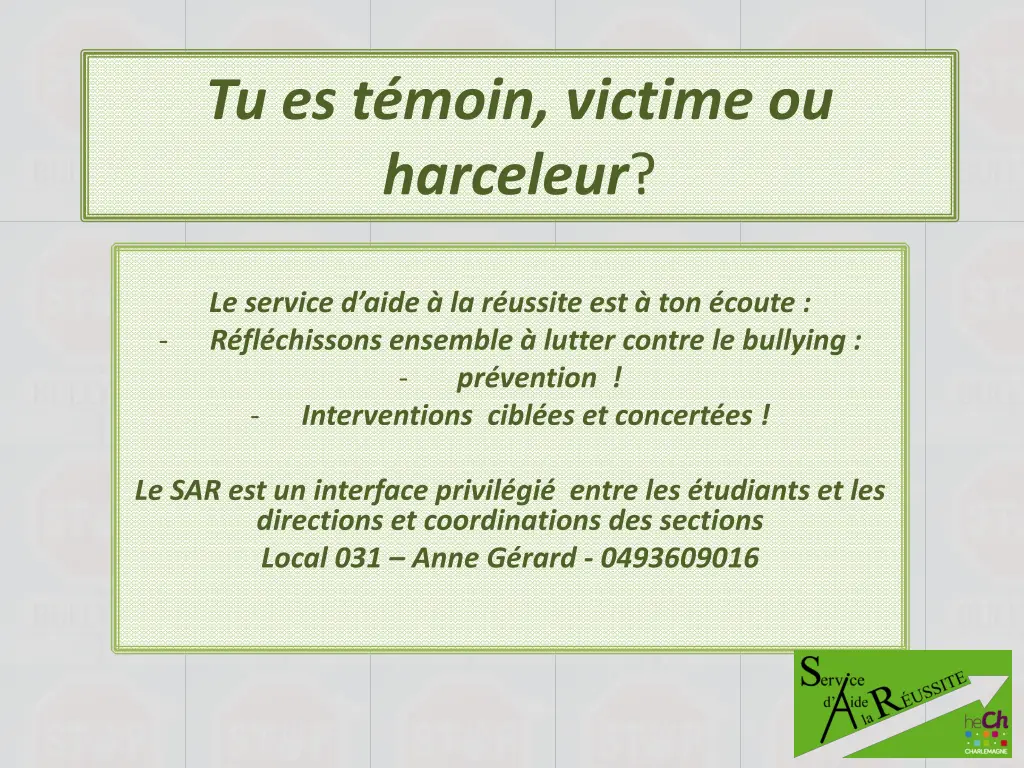 tu es t moin victime ou harceleur