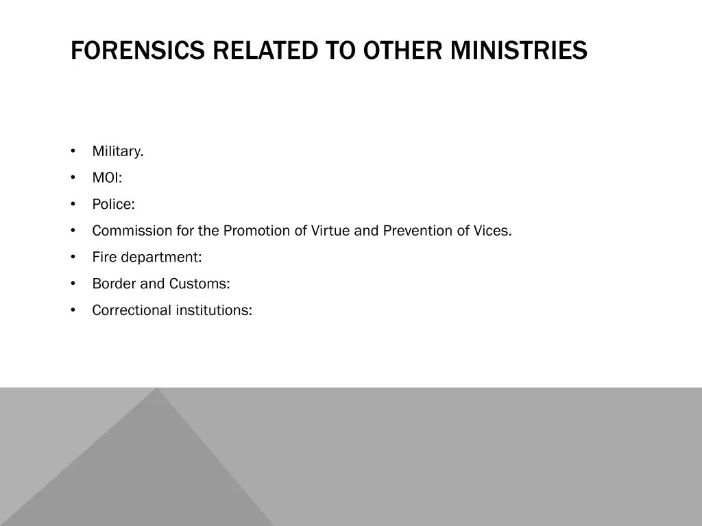 forensics related to other ministries