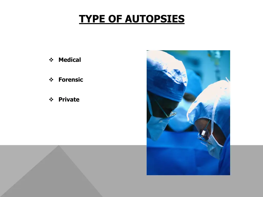 type of autopsies