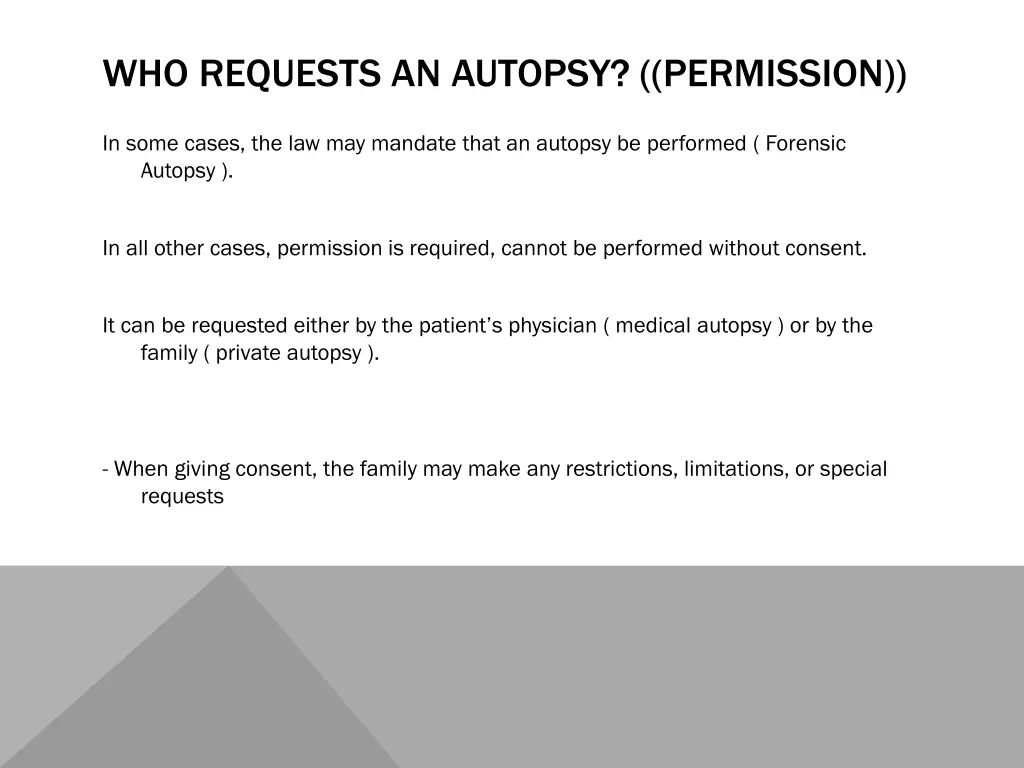 who requests an autopsy permission
