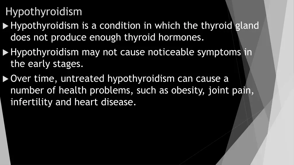 hypothyroidism hypothyroidism is a condition