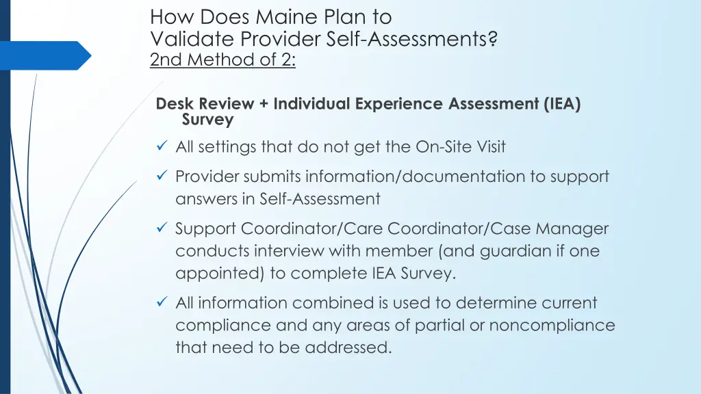 how does maine plan to validate provider self 1