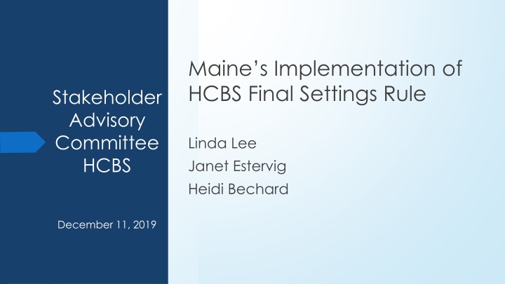 maine s implementation of hcbs final settings rule