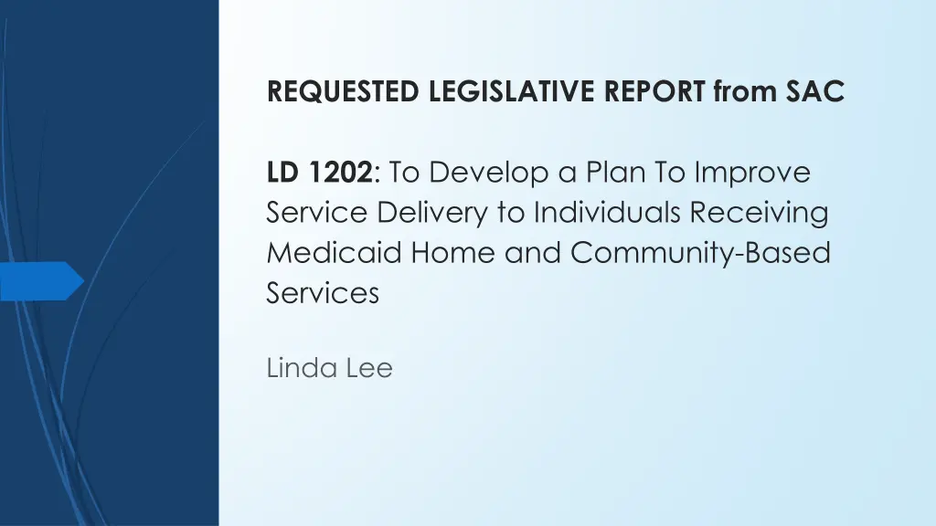 requested legislative report from sac