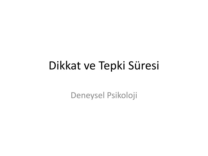 dikkat ve tepki s resi