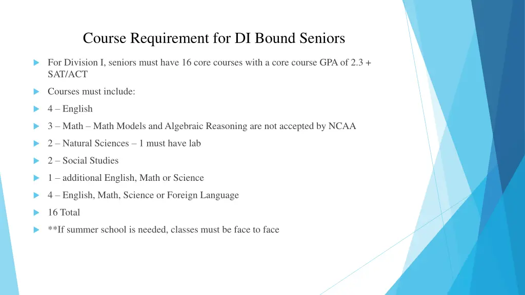 course requirement for di bound seniors