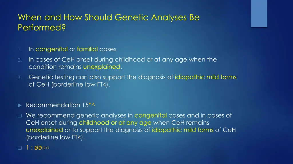 when and how should genetic analyses be performed